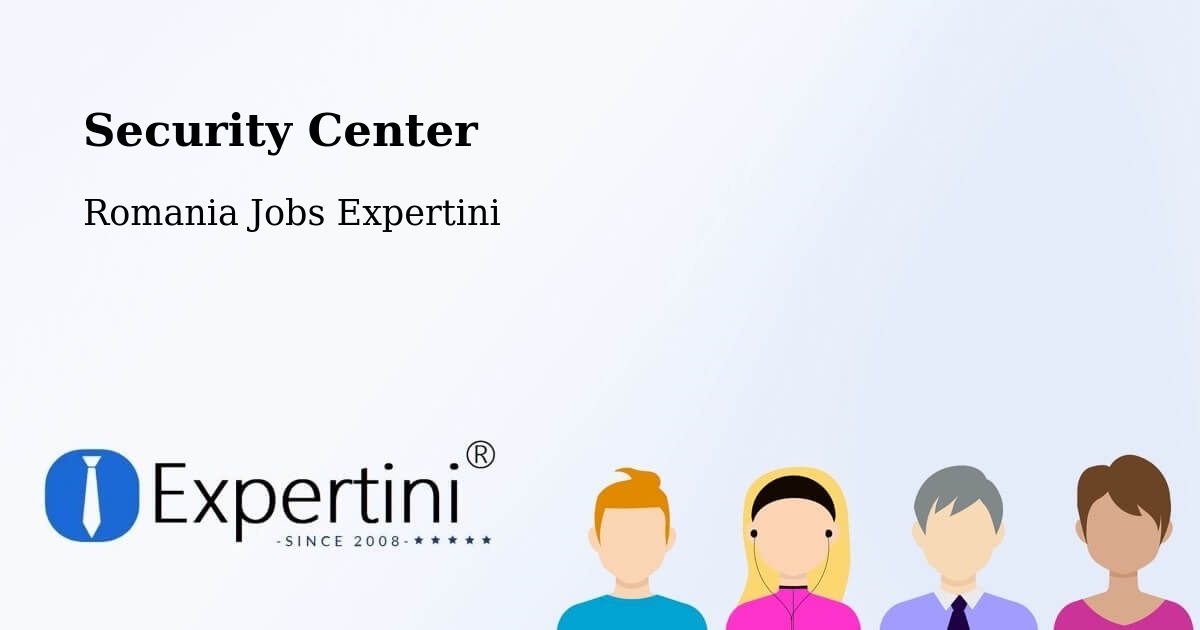 Security & Compliance – Comuna Vintileasca - Romania Jobs Expertini